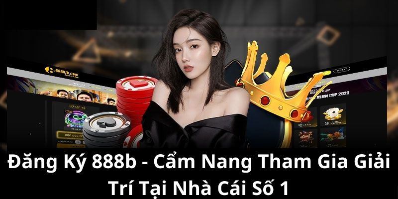 Các thao tác đăng ký 888b cực đơn giản 