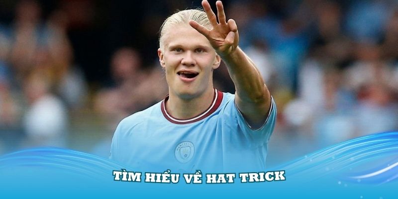 Hat Trick Là Gì? Những Định Nghĩa Và Nguồn Gốc Thuật Ngữ Này